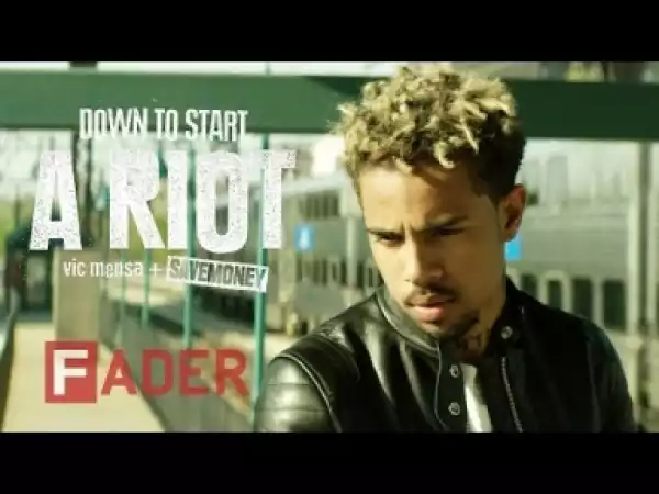 Video: Vic Mensa - Down to Start a Riot (Documentary)